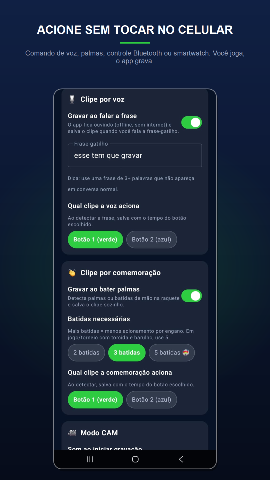 Voz, palmas ou controle